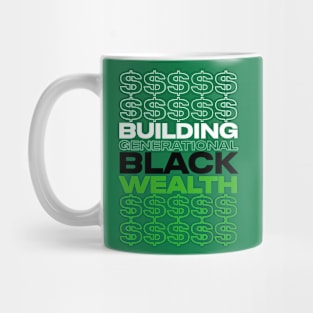 BUILDING GENERATIONAL BLACK WEALTH Mug